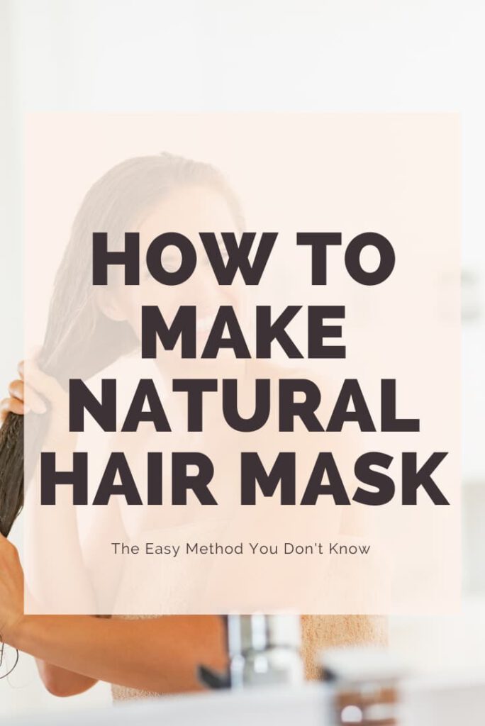 Moisturizing Hair Mask DIY Recipe + Complete Guide Hairshepherd