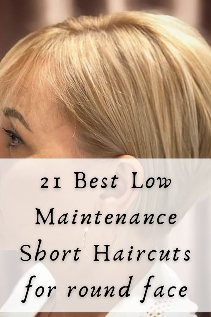 21 Best Low Maintenance Short Haircuts for Round Face You Won't Regret