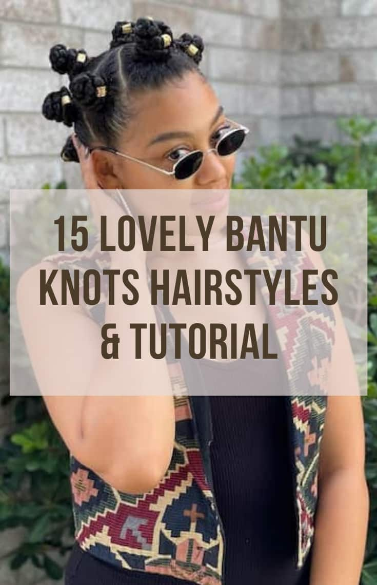 CUTE BANTU KNOTS STYLES