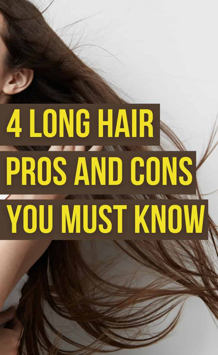 Long Hair Pros And Cons