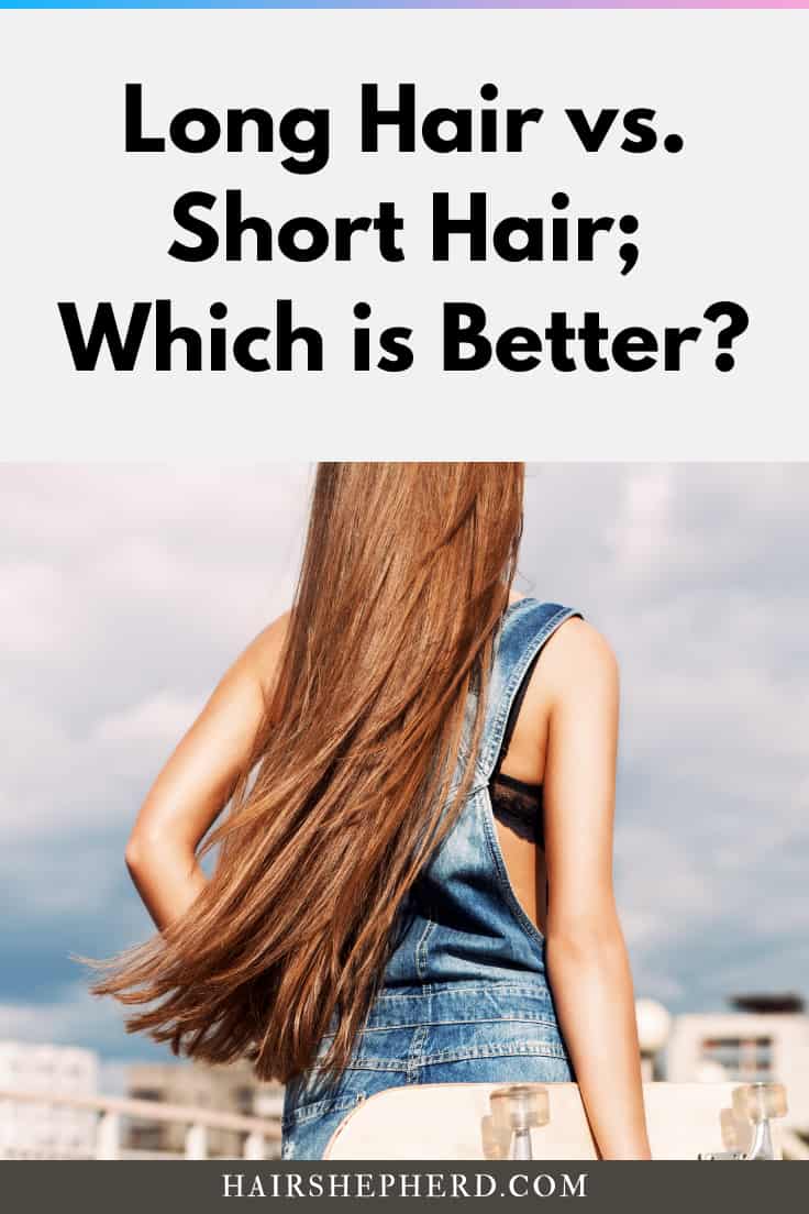 Long Hair Vs Short Hair Pros And Cons Best And Sexier Option