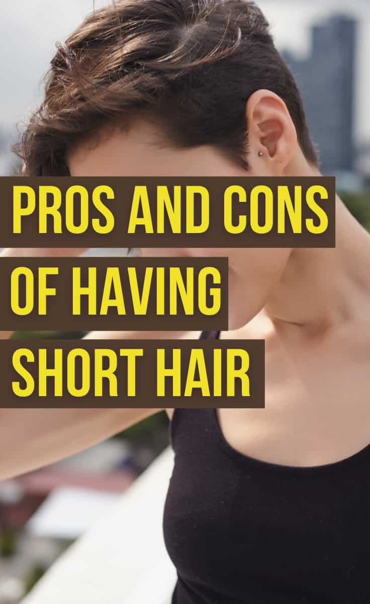 Short Hair Pros And Cons