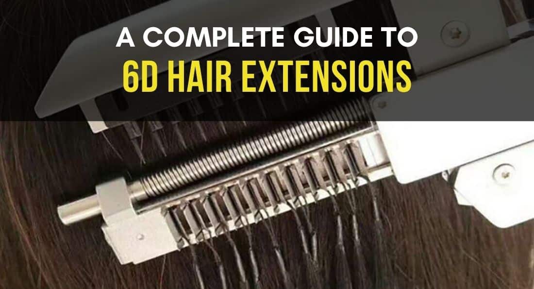 Considering 6D Hair Extensions? You Need to Read This First