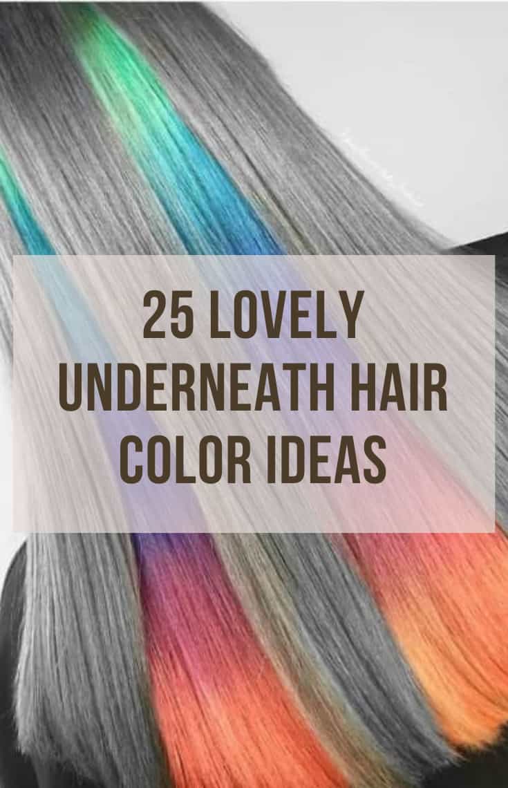 31 Cute Underneath Hair Color Ideas Complete Guide