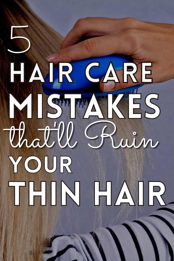 Mistakes That'll Ruin Your Thin Hair