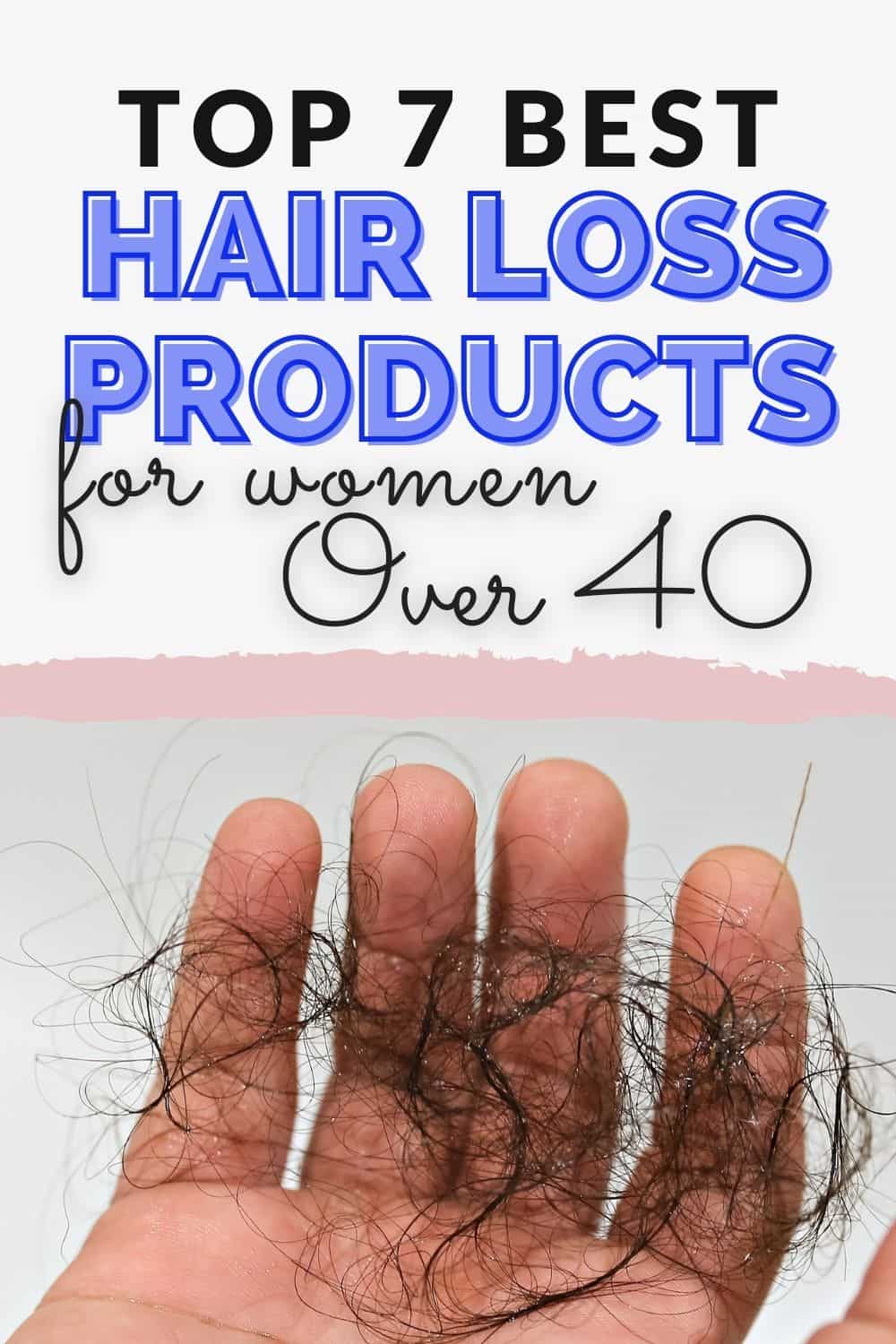 Top Hair Loss Products for Women Over 40