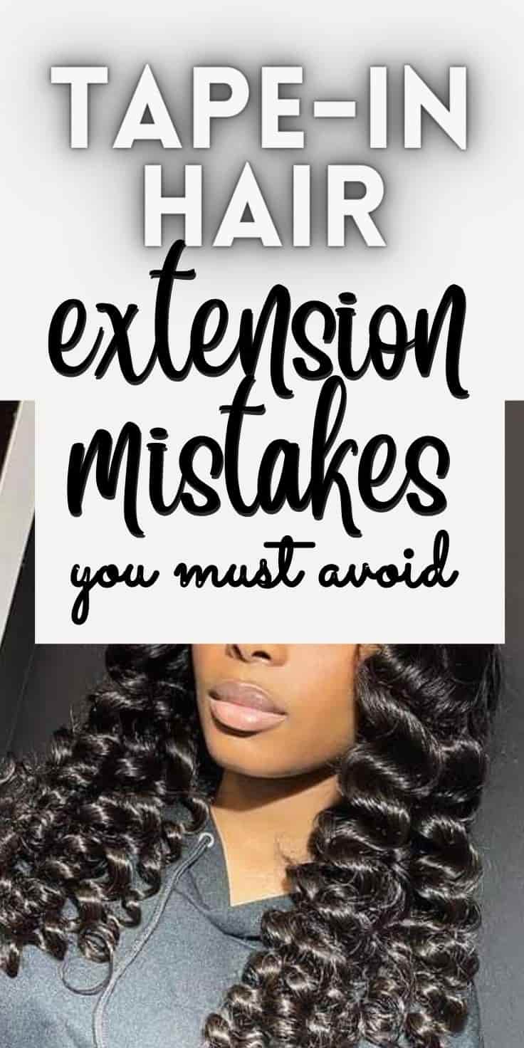 Costly Tape-In Hair Extension Mistakes