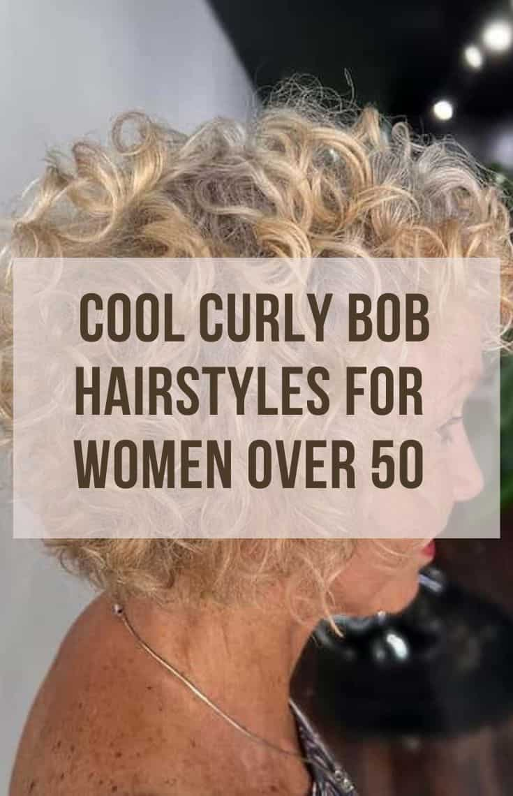 17 Sassy Curly Bob Hairstyles for Over 50