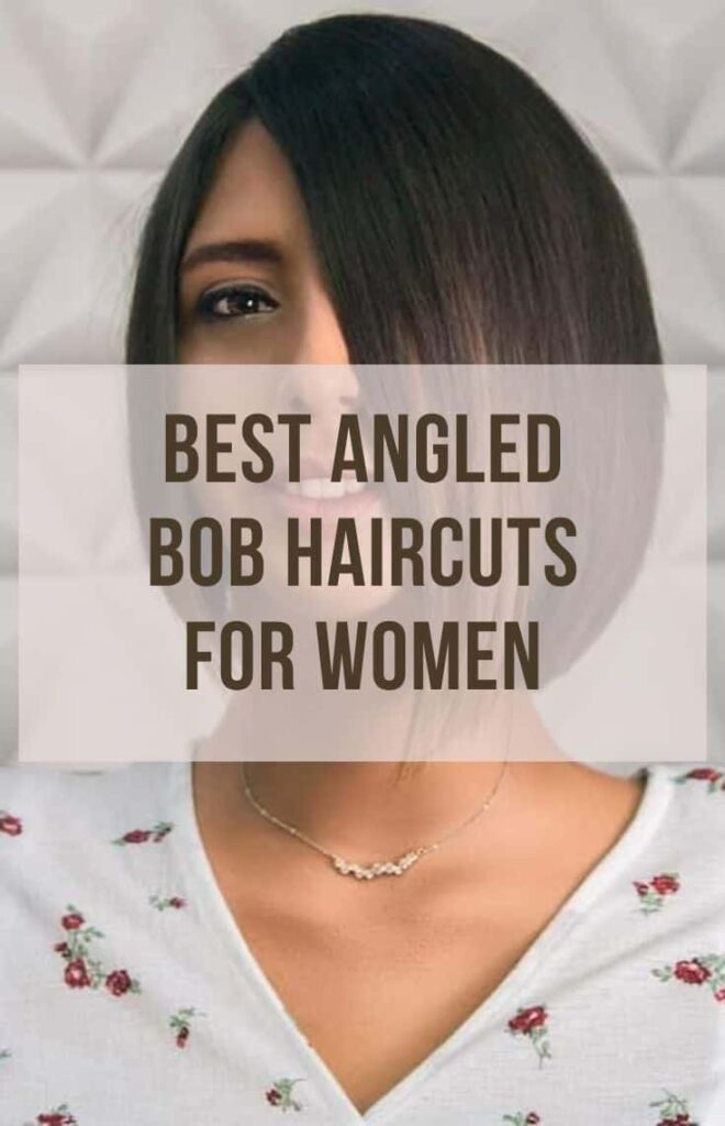 21 Classy Angle Bob Haircuts for Every Woman