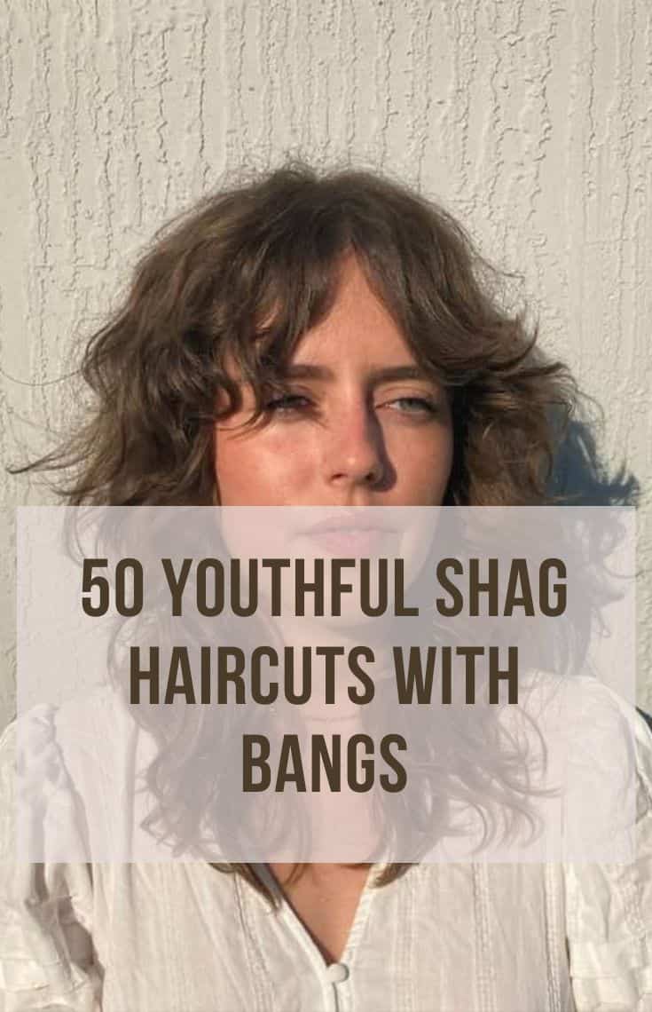 youthful shag haircuts with bangs