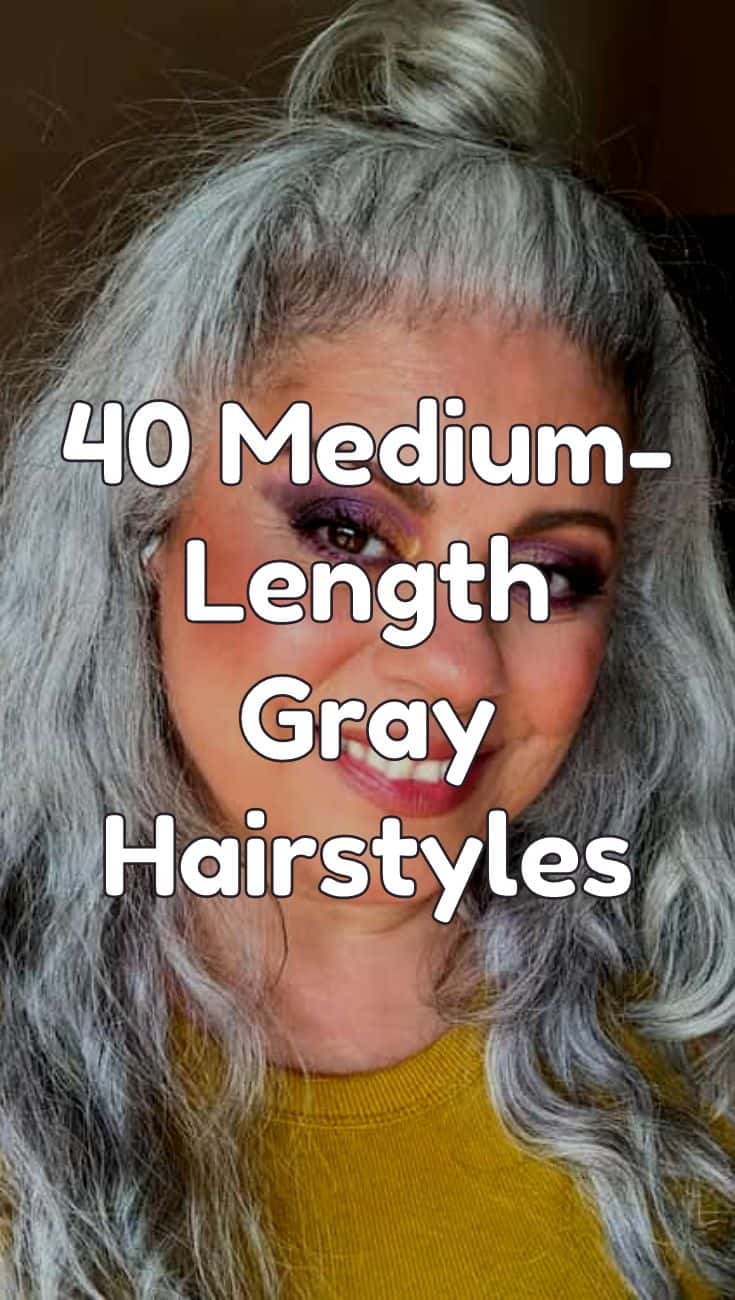 40 medium length gray hairstyles