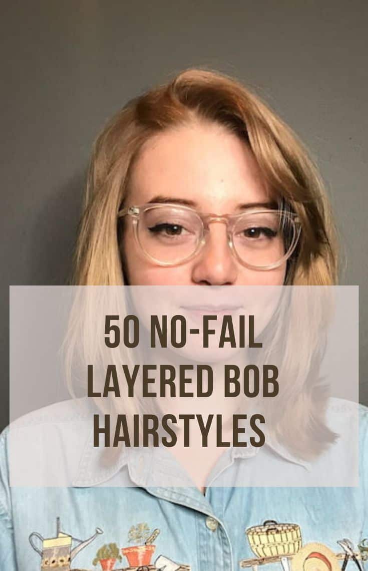 no-fail layered bob hairstyles
