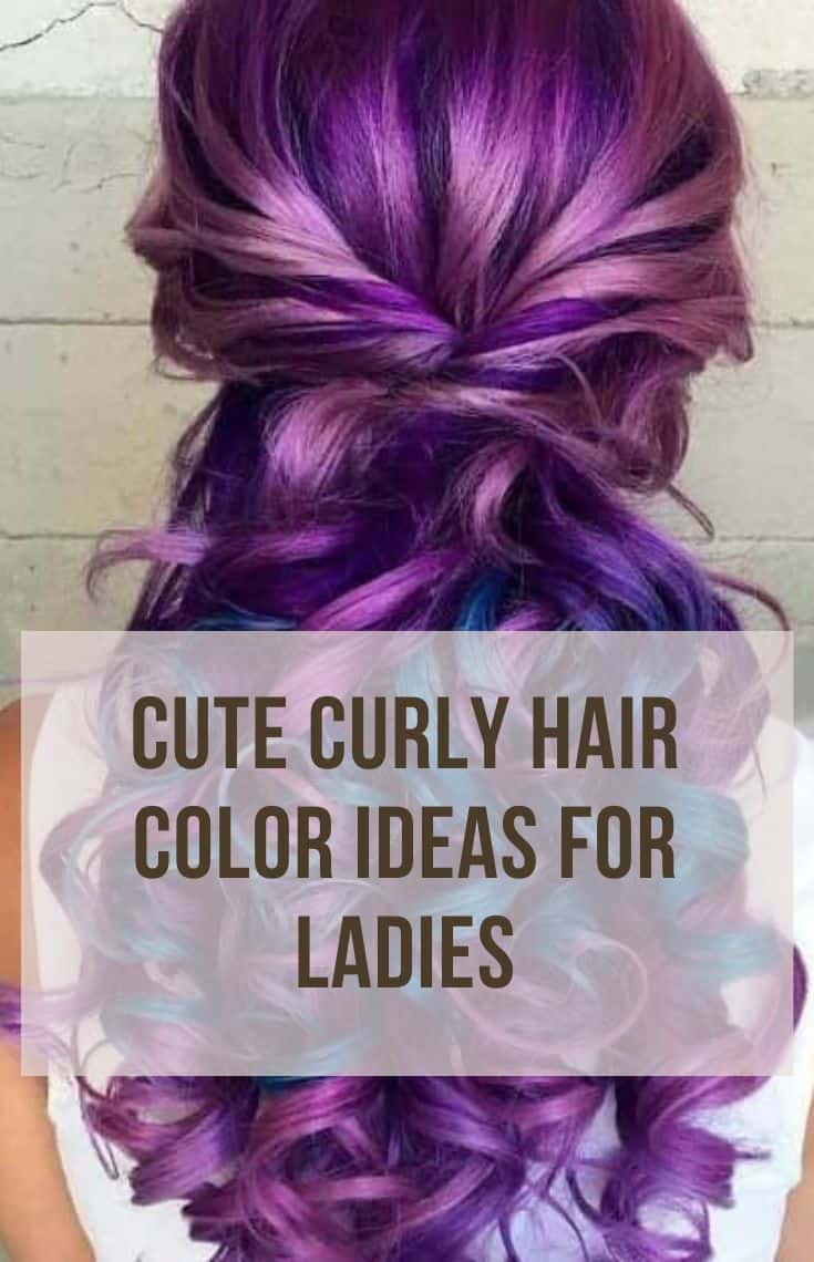 cute curly hair color ideas