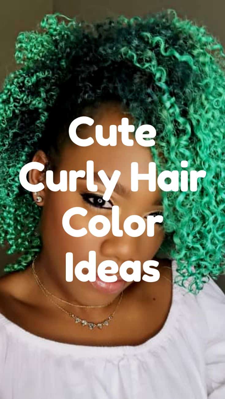 cute curly hair color ideas pin