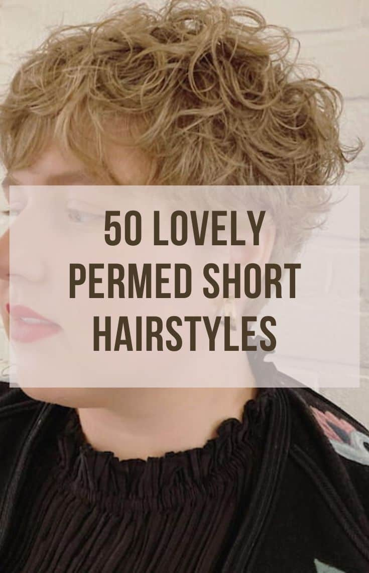 lovely permed short hairstyles