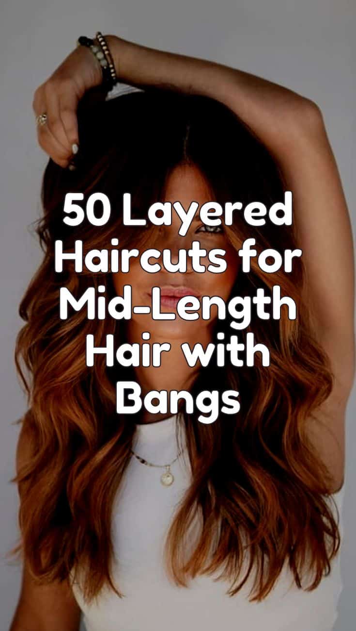 layered haircuts for medium length hair with bangs