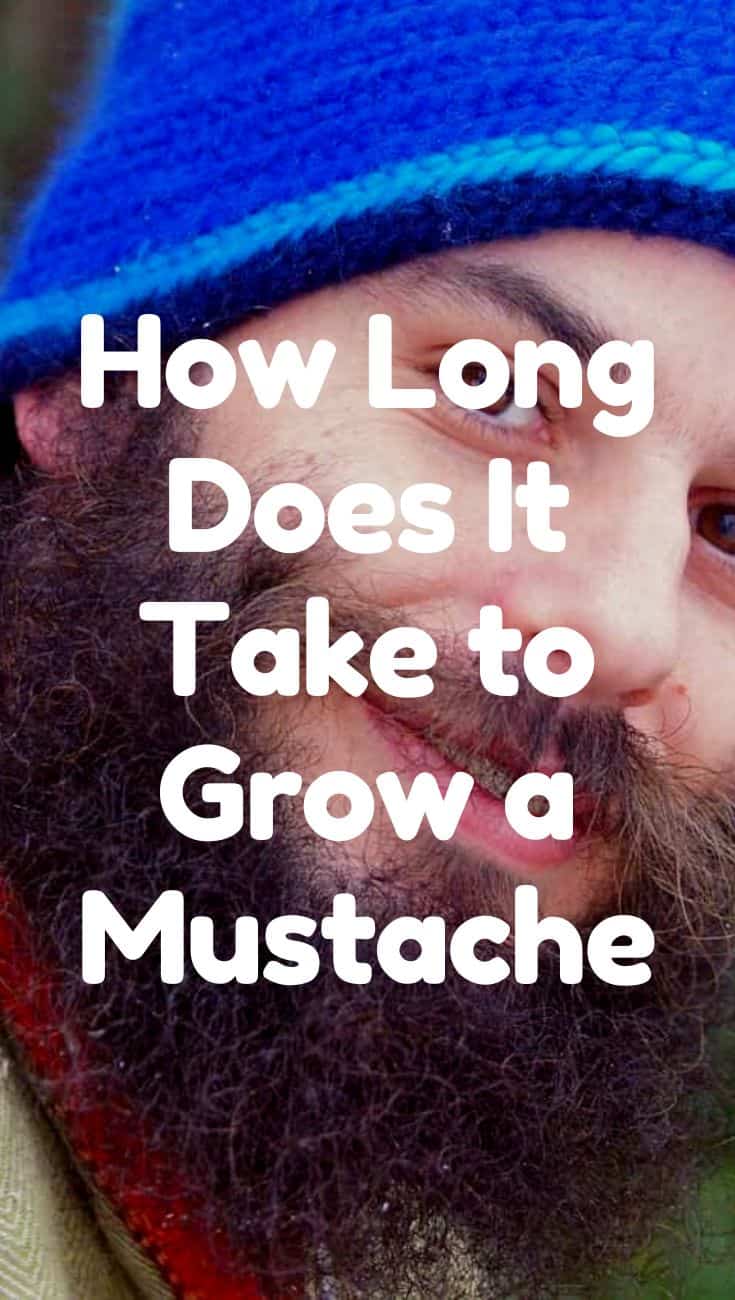 How Long Does It Take To Grow A Mustache