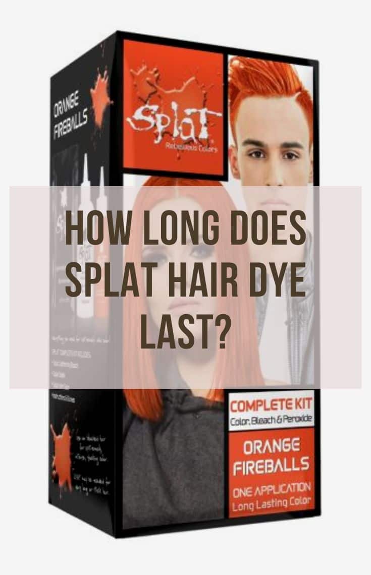 how long does splat hair dye last