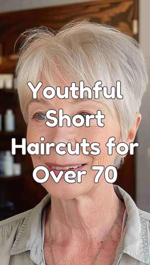 Youthful Short Haircuts for Women Over 70