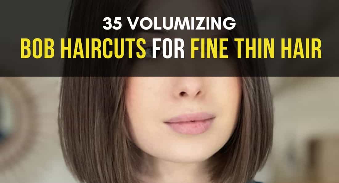 35 Volumizing Bob for Fine Thin Hair
