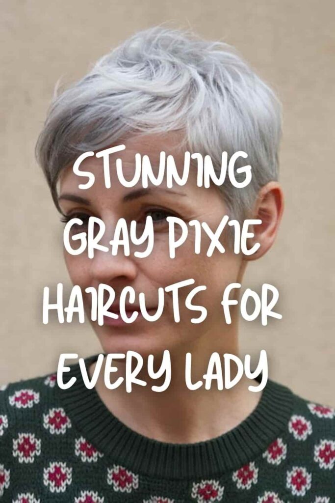 Stunning Gray Pixie Haircuts for All Ages