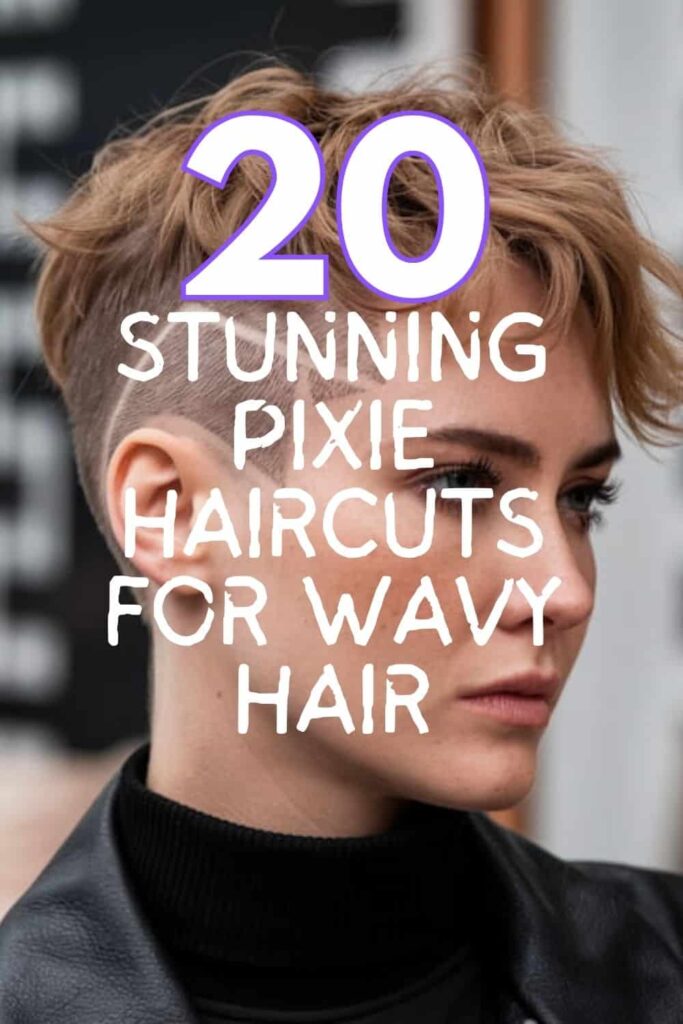 Trendy Pixie Haircuts for Wavy Hair