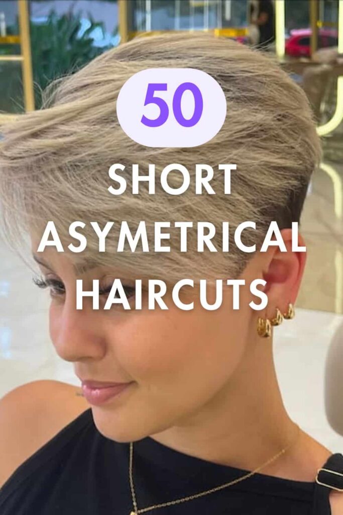 Cool Short Asymmetrical Haircuts You'll Love