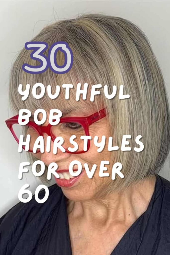 30 Youthful Bob Hairstyles for Over 60