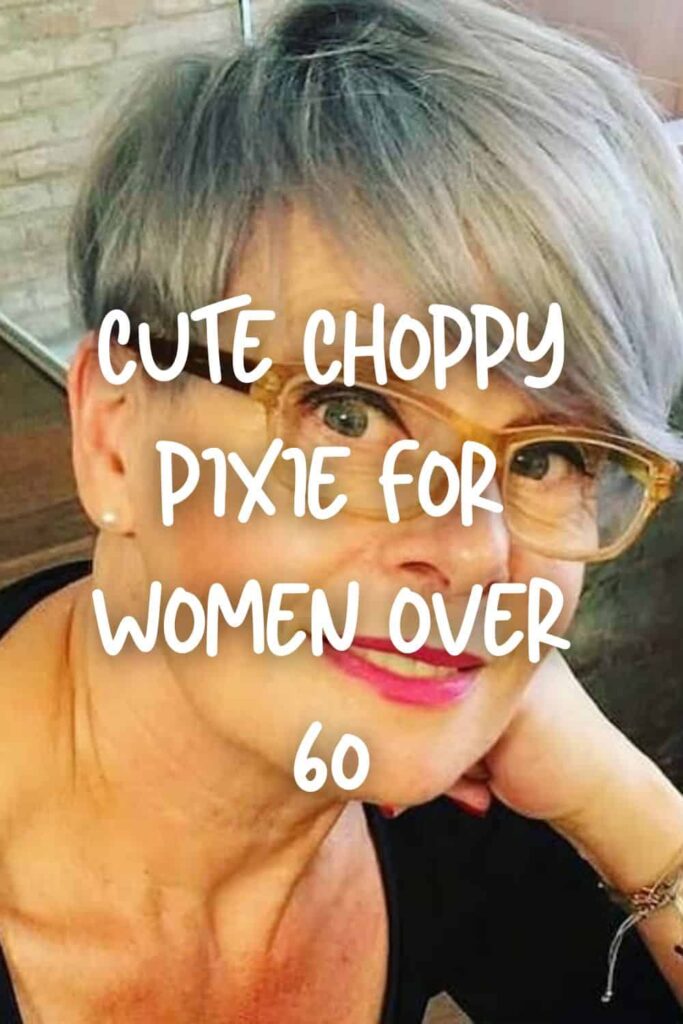 Best Low Maintenance Choppy Pixie Cuts for Over 60
