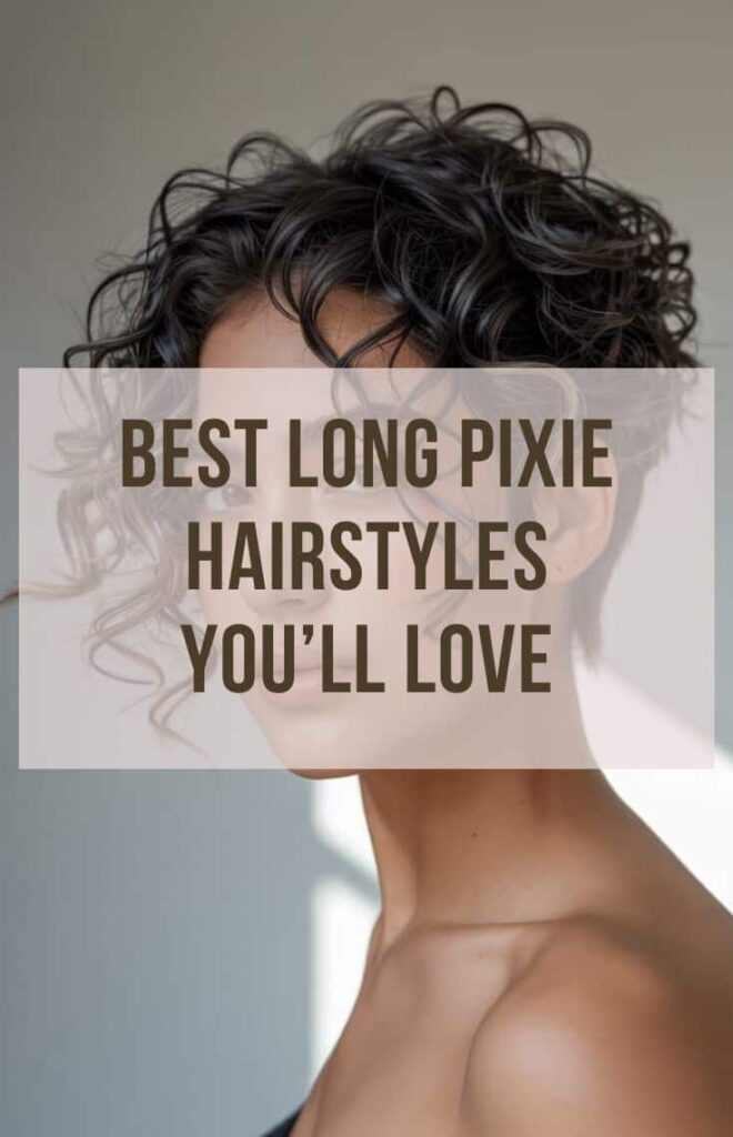 30 Cute Long Pixie Hairstyles You Can't Resist