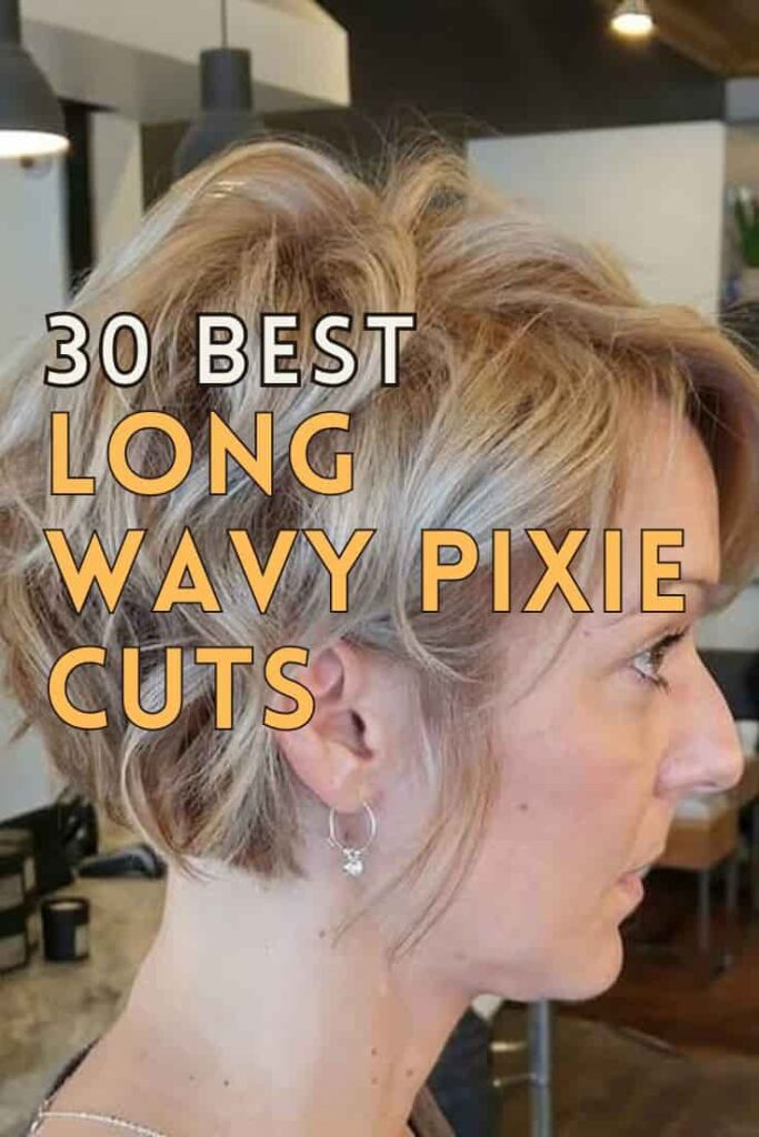 Best Long Wavy Pixie Cut You Can't Ignore