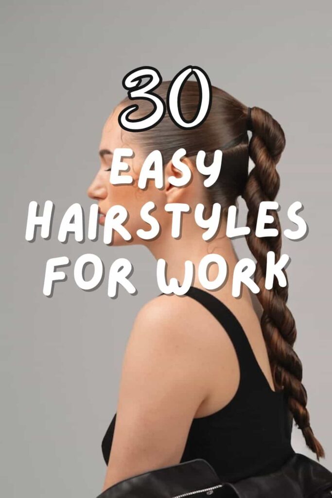 Easy Hairstyles for Work