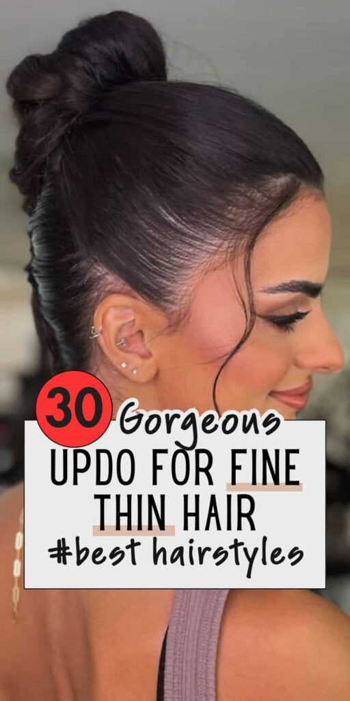35 Voluminous Updos for Fine Thin Hair